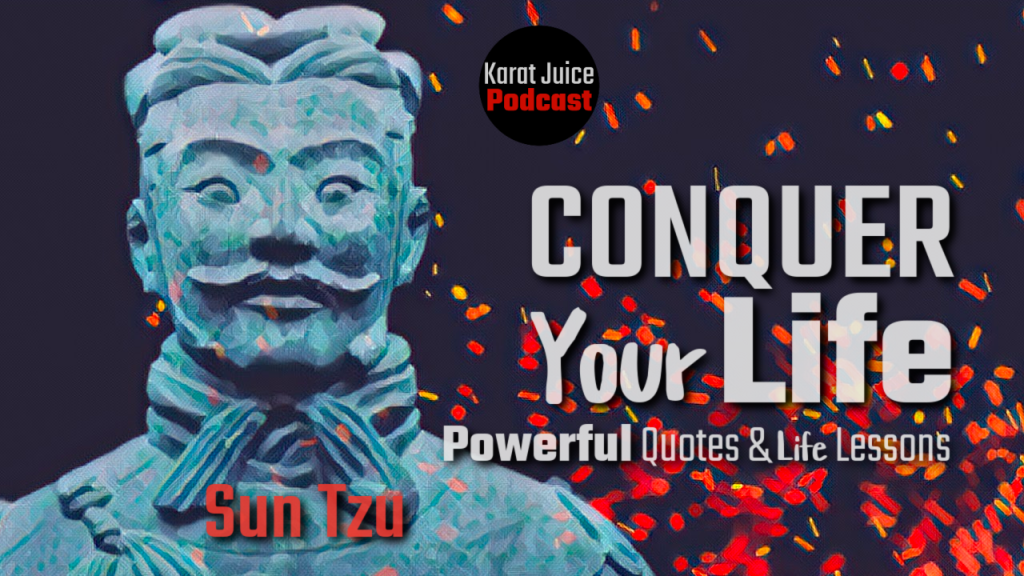 Sun Tzu: Art of War Quotes | How to Conquer Life’s Battles