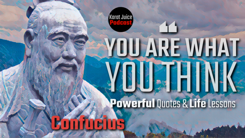 Powerful Confucius Quotes Digest Wisdom & Change Your Life